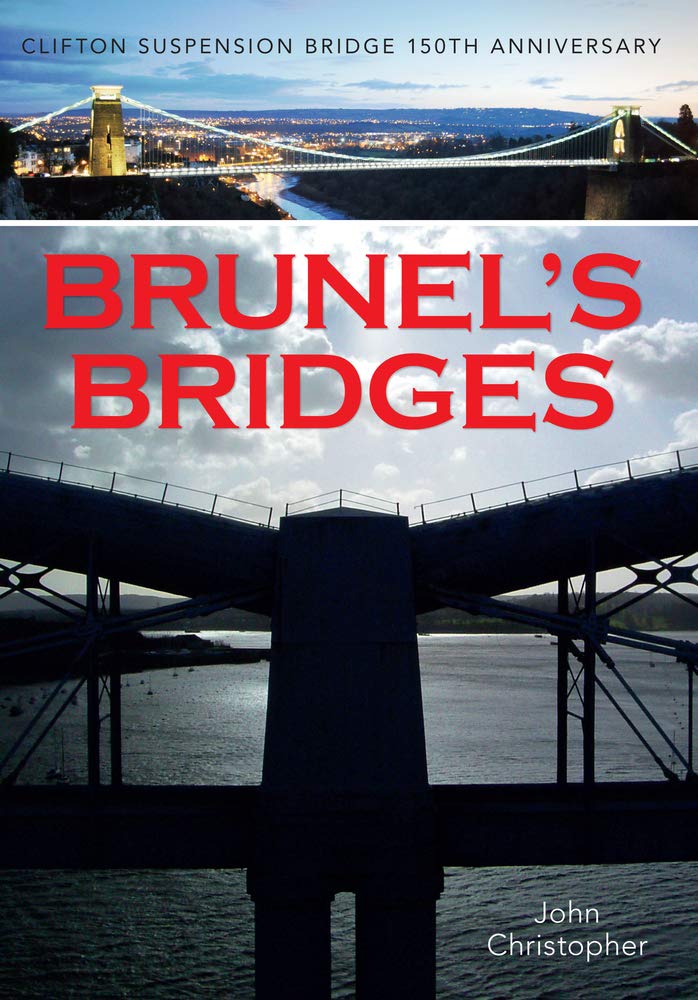Brunel's Bridges by John Christopher