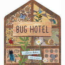 Load image into Gallery viewer, Bug Hotel: a Lift-the-Flap Book of Discovery by  Clover Robin
